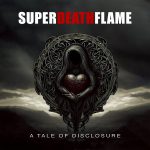 Finnish melodic death metal act SUPERDEATHFLAME released single/video 'A Tale Of Disclosure'