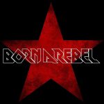 BORN A REBEL a 'German' nu metal quintet