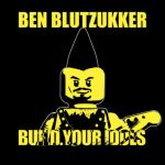 German metal musician BEN BLUTZUKKER will release album 'BUILD YOUR IDOLS'