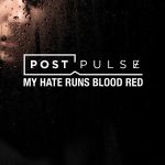 Finnish modern death metal band POST PULSE has released single/video 'My Hate Runs Blood Red'